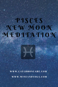 Pisces new moon meditation